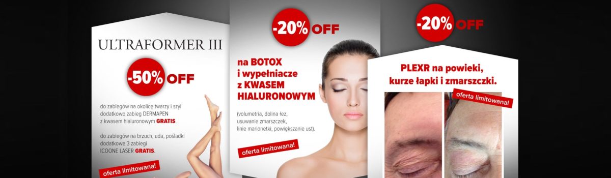 PROMOCJE NA ZABIEGI! OFERTA LIMITOWANA!